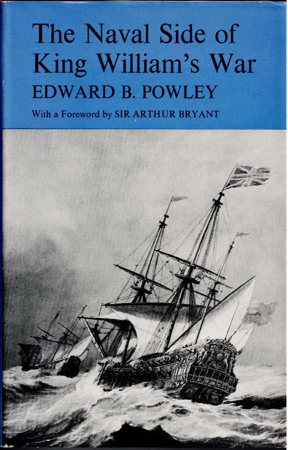 Image for THE NAVAL SIDE OF KING WILLIAM'S WAR THE NAVAL SIDE OF KING WILLIAM'S WAR