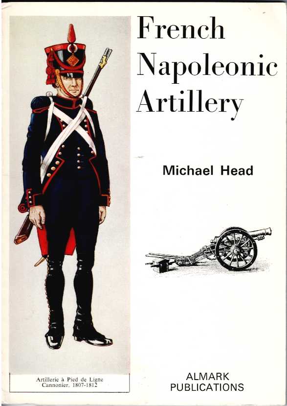 Image for FRENCH NAPOLEONIC ARTILLERY FRENCH NAPOLEONIC ARTILLERY
