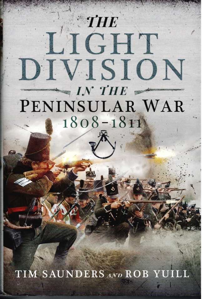 Image for THE LIGHT DIVISION IN THE PENINSULAR WAR 1808-1811 THE LIGHT DIVISION IN THE PENINSULAR WAR 1808-1811