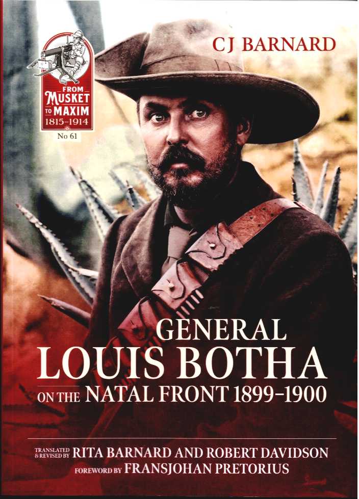 GENERAL LOUIS BOTHA ON THE NATAL FRONT 1899-1900