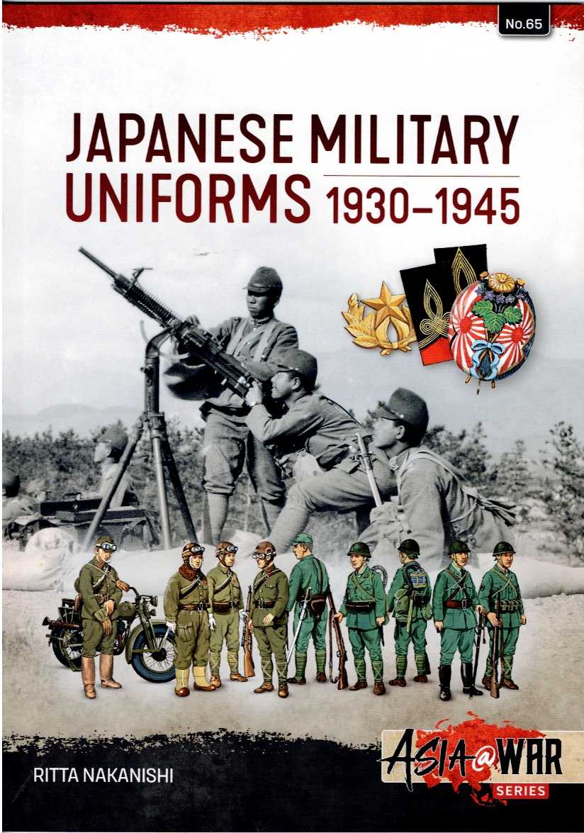 Image for JAPANESE MILITARY UNIFORMS 1930-1945 JAPANESE MILITARY UNIFORMS 1930-1945