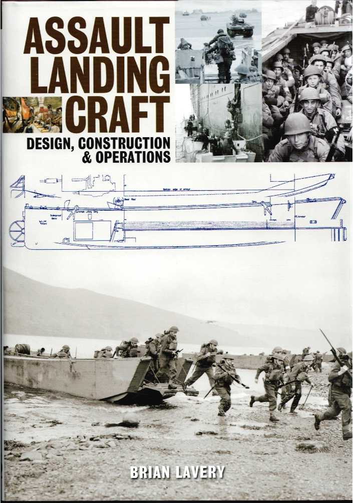 Image for ASSAULT LANDING CRAFT : DESIGN, CONSTRUCTION & OPERATIONS ASSAULT LANDING CRAFT : DESIGN, CONSTRUCTION & OPERATIONS