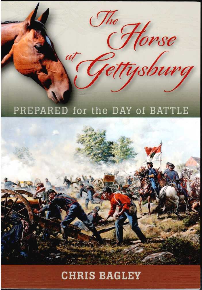 Image for THE HORSE AT GETTYSBURG : PREPARED FOR THE DAY OF BATTLE THE HORSE AT GETTYSBURG : PREPARED FOR THE DAY OF BATTLE