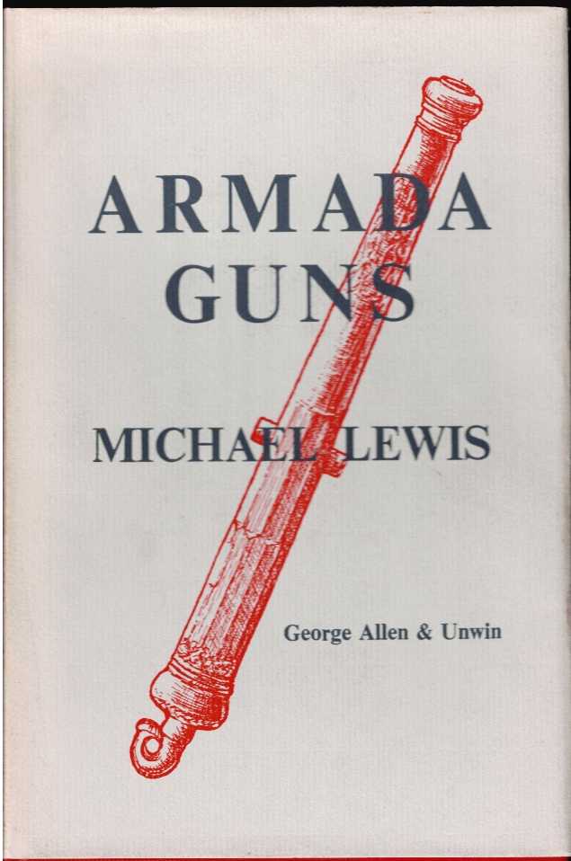 ARMADA GUNS : A COMPARATIVE STUDY OF ENGLISH AND SPANISH ARMAMENTS