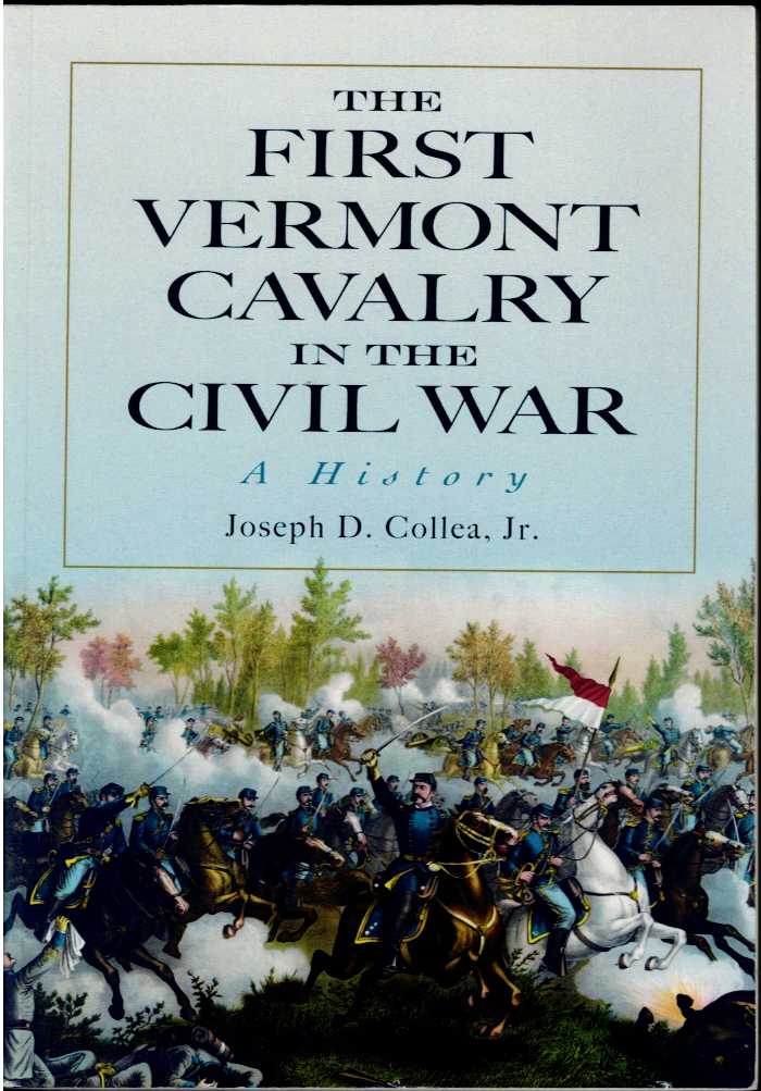 THE FIRST VERMONT CAVALRY IN THE CIVIL WAR : A HISTORY