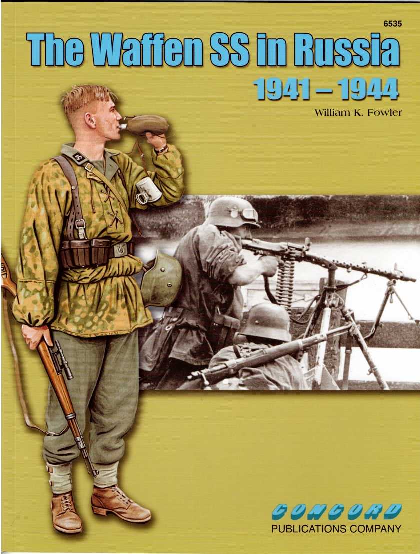 THE WAFFEN SS IN RUSSIA 1941-1944