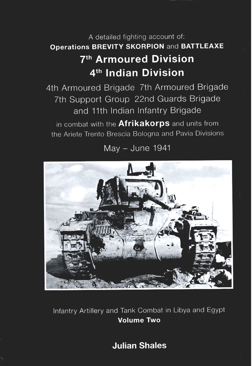 INFANTRY, ARTILLERY AND TANK COMBAT IN LIBYA AND EGYPT : VOLUME TWO