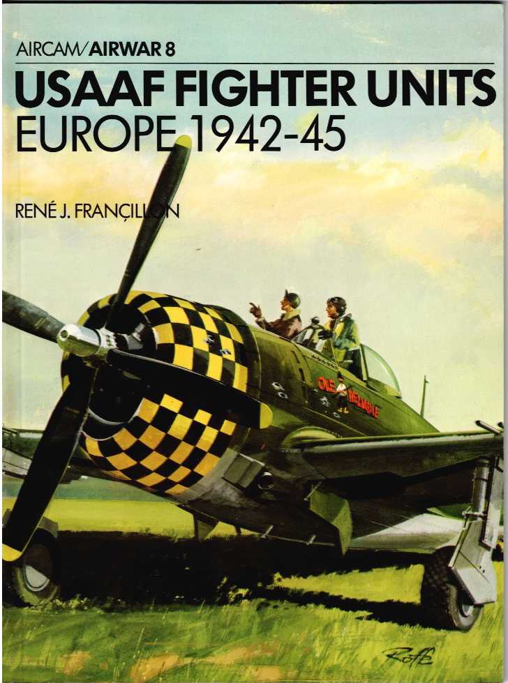AIRWAR 8 : USAAF FIGHTER UNITS EUROPE 1942-45