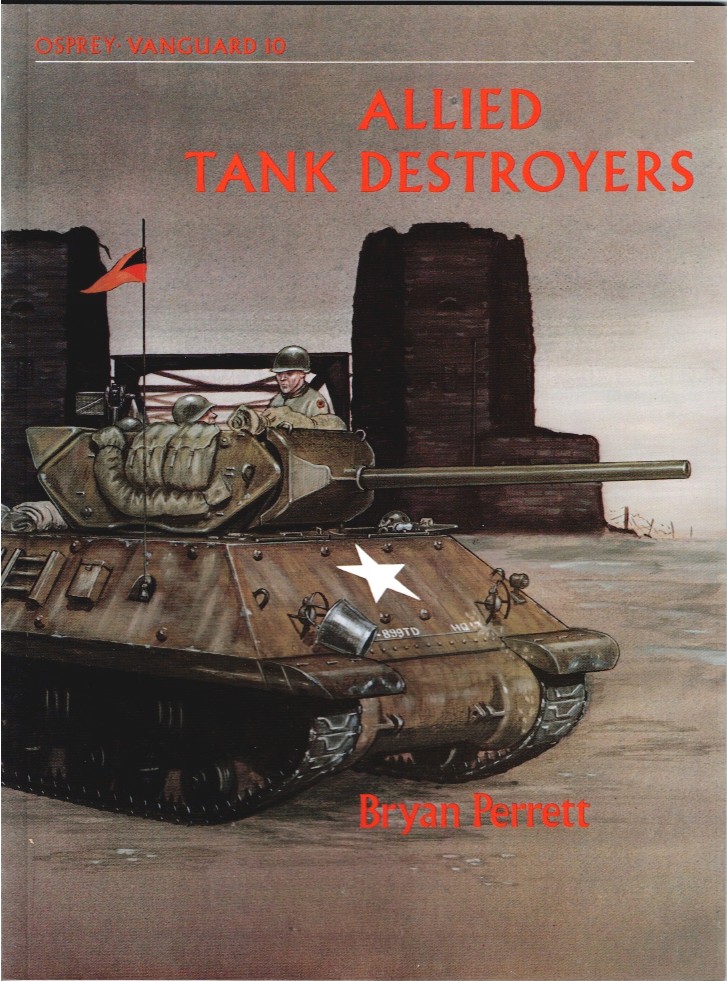Image for OSPREY VANGUARD 10: ALLIED TANK DESTROYERS OSPREY VANGUARD 10: ALLIED TANK DESTROYERS