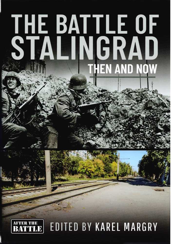 Image for THE BATTLE OF STALINGRAD THEN AND NOW THE BATTLE OF STALINGRAD THEN AND NOW
