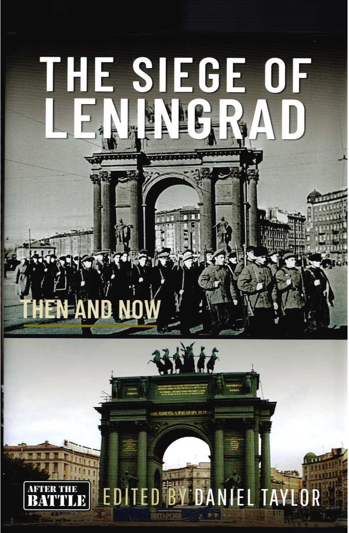 Image for THE SIEGE OF LENINGRAD THEN AND NOW THE SIEGE OF LENINGRAD THEN AND NOW