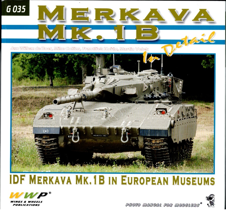 Image for MERKAVA MK.1B IN DETAIL : IDF MERKAVA MK.1B IN EUROPEAN MUSEUMS MERKAVA MK.1B IN DETAIL : IDF MERKAVA MK.1B IN EUROPEAN MUSEUMS