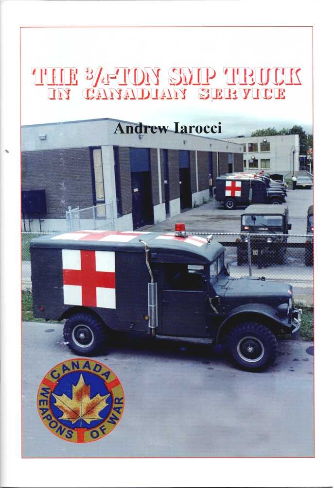 THE 3/4-TON SMP TRUCK IN CANADIAN SERVICE