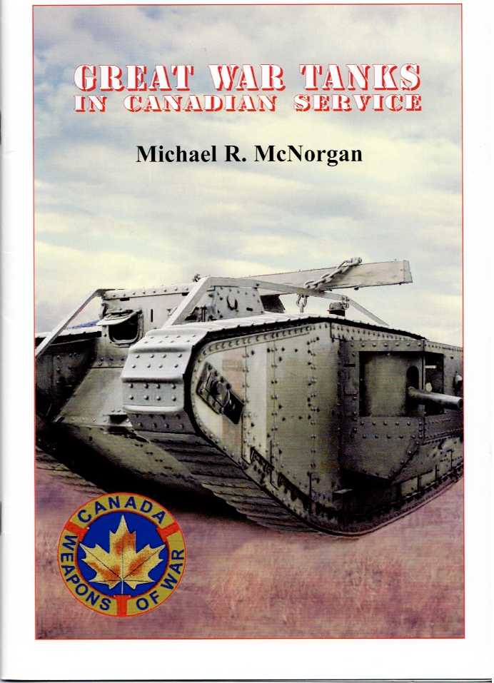 GREAT WAR TANKS IN CANADIAN SERVICE