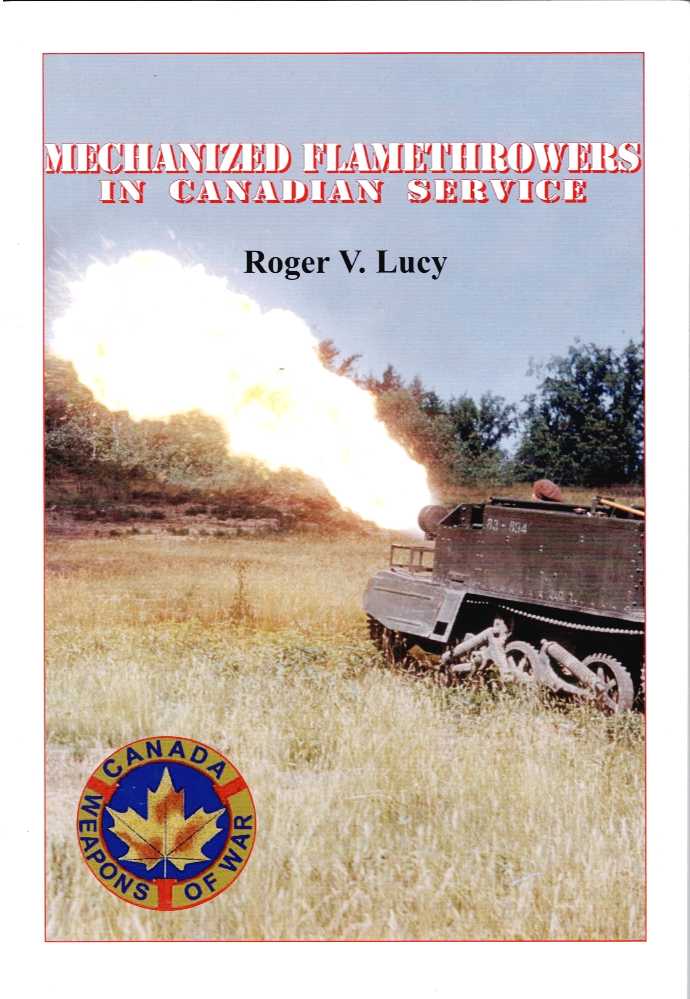 MECHANIZED FLAMETHROWERS IN CANADIAN SERVICE