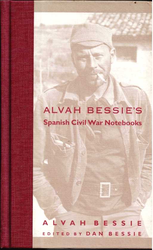 ALVAH BESSIE'S SPANISH CIVIL WAR NOTEBOOKS
