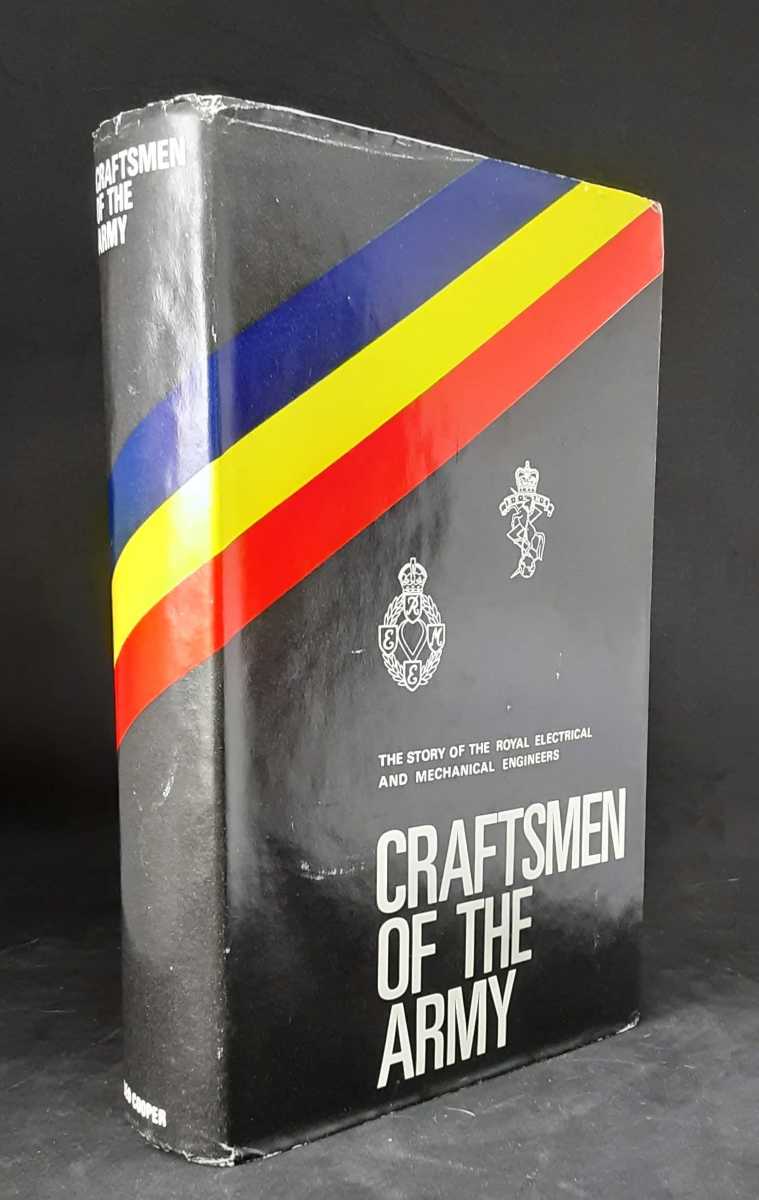 Image for CRAFTSMEN OF THE ARMY : THE STORY OF THE ROYAL ELECTRICAL AND MECHANICAL ENGINEERS CRAFTSMEN OF THE ARMY : THE STORY OF THE ROYAL ELECTRICAL AND MECHANICAL ENGINEERS
