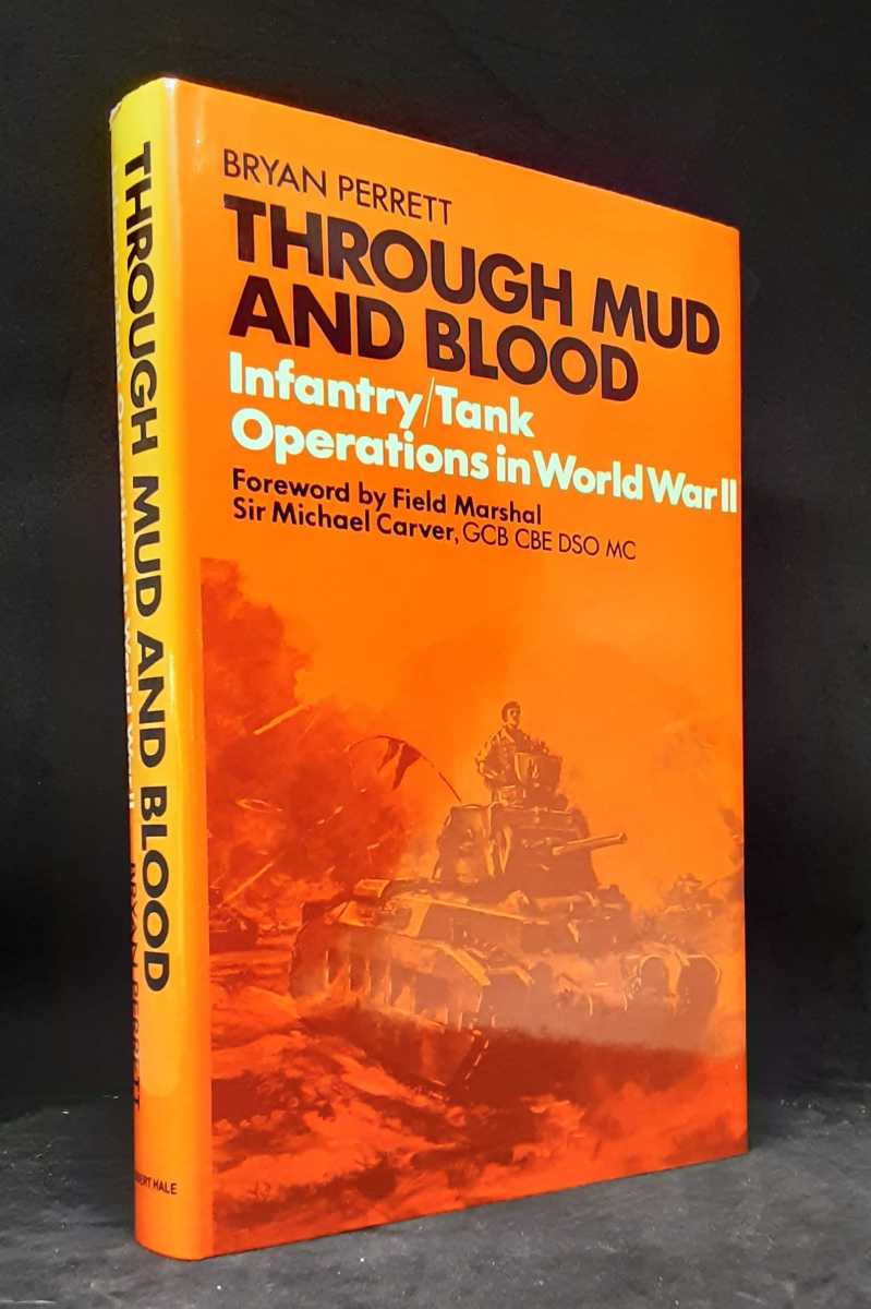 THROUGH MUD AND BLOOD : INFANTRY / TANK OPERATIONS IN WORLD WAR II