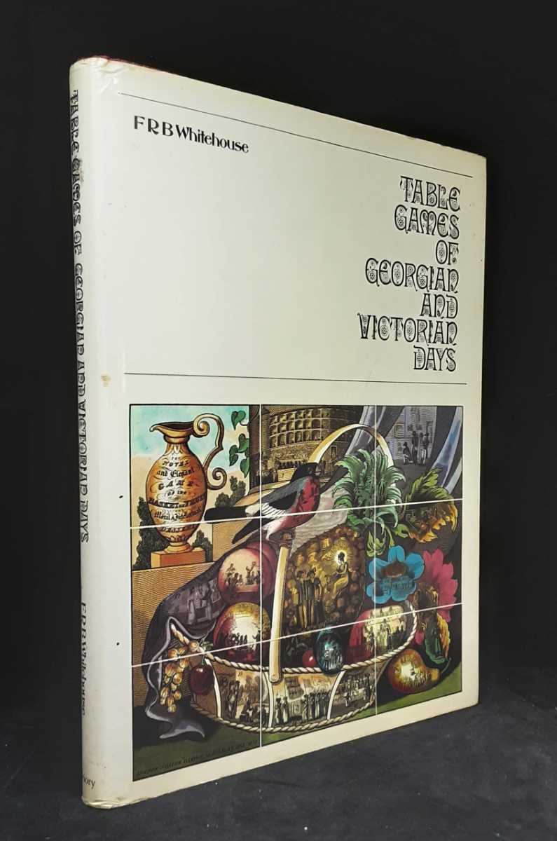 TABLE GAMES OF GEORGIAN AND VICTORIAN DAYS (REVISED, SECOND EDITION)