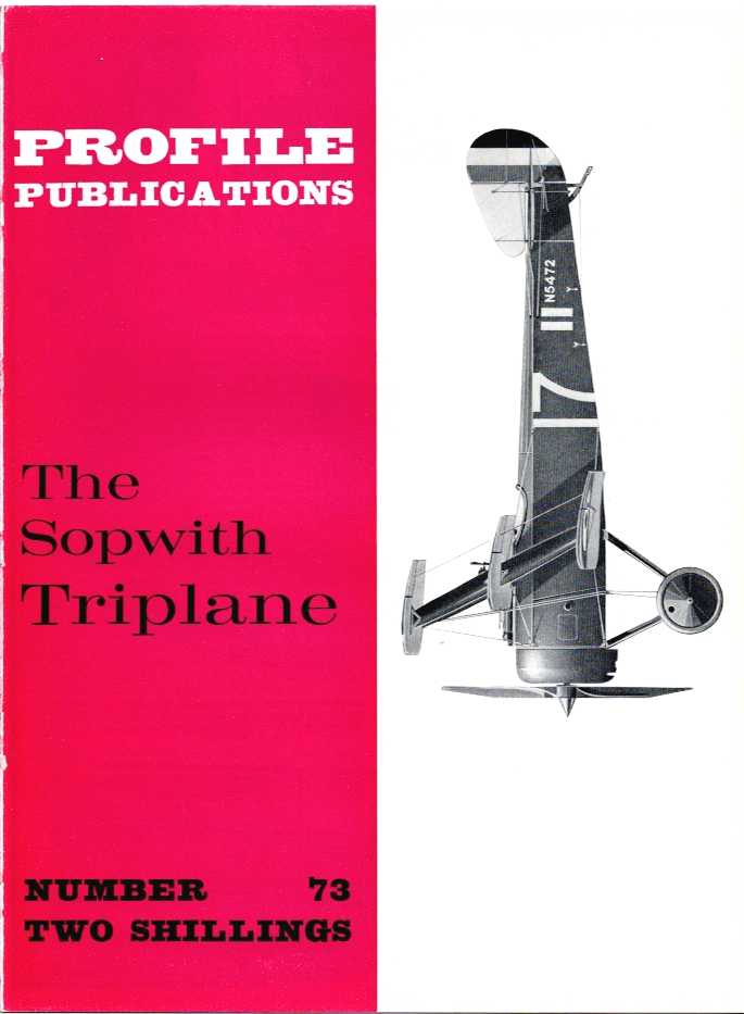 PROFILE PUBLICATIONS NUMBER 73: THE SOPWITH TRIPLANE