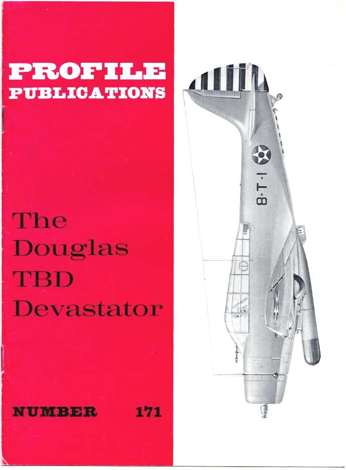 PROFILE PUBLICATIONS NUMBER 171: THE DOUGLAS TBD DEVASTATOR