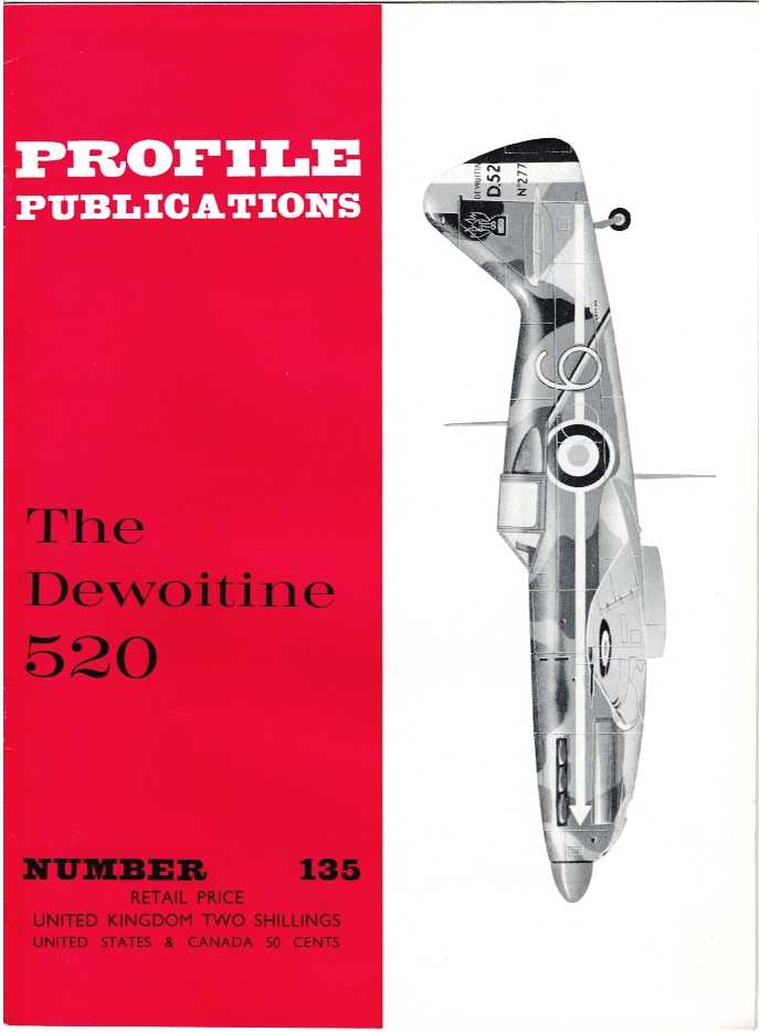 PROFILE PUBLICATIONS NUMBER 135: THE DEWOITINE 520