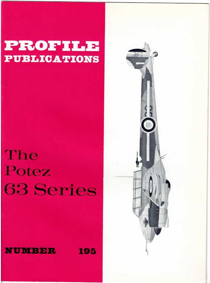 PROFILE PUBLICATIONS NUMBER 195: THE POTEZ 63 SERIES