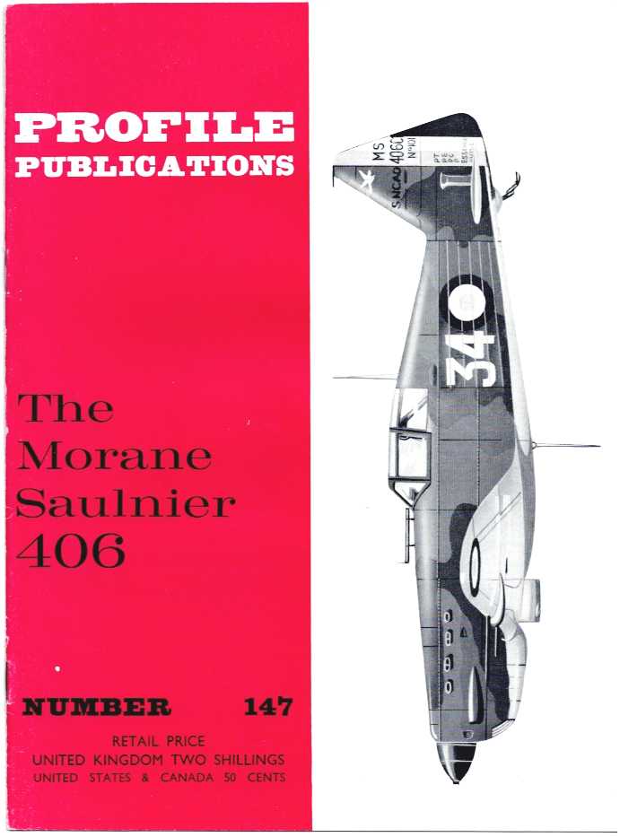PROFILE PUBLICATIONS NUMBER 147: THE MORANE SAULNIER 406