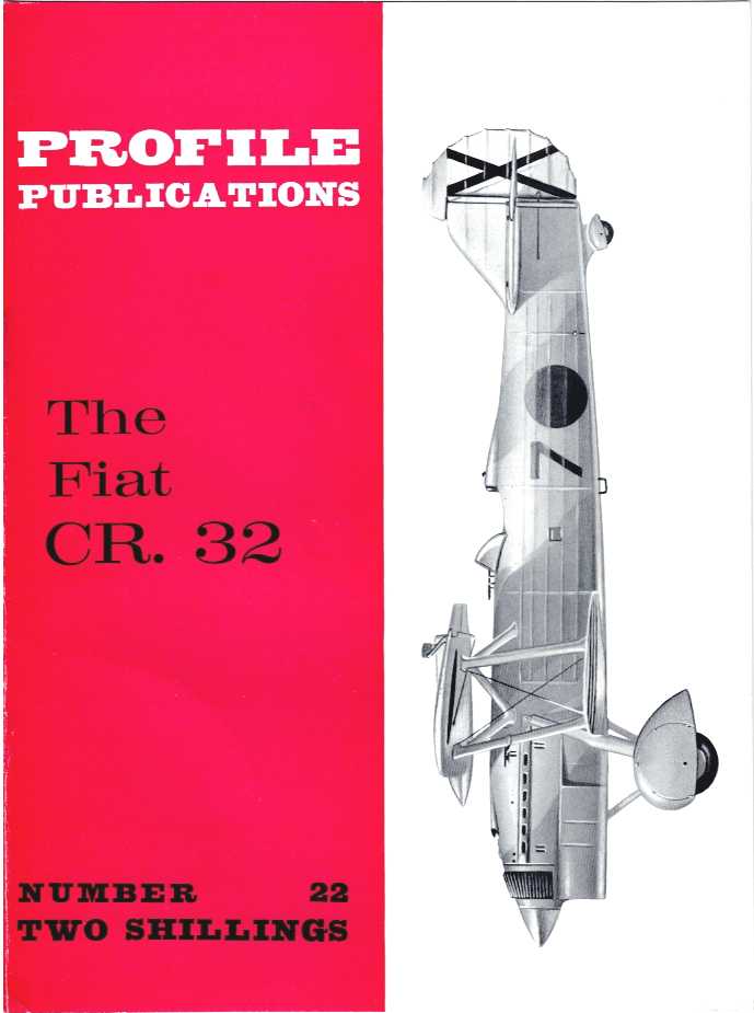 PROFILE PUBLICATIONS NUMBER 22: THE FIAT C.R. 32