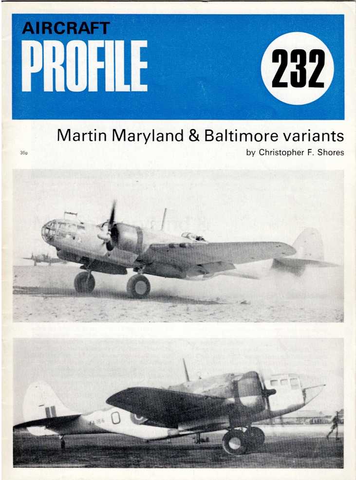 AIRCRAFT PROFILE 232: MARTIN MARYLAND & BALTIMORE VARIANTS