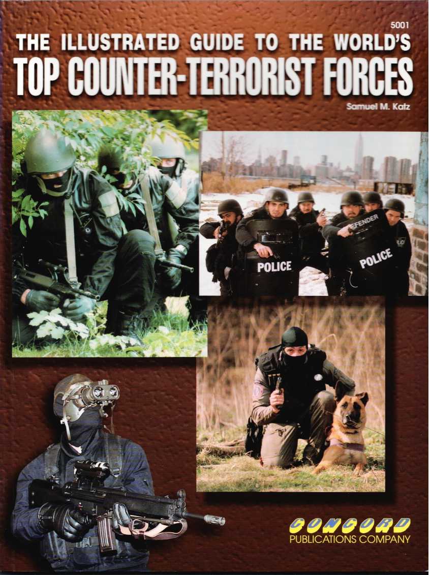 THE ILLUSTRATED GUIDE TO THE WORLD'S TOP COUNTER-TERRORIST FORCES