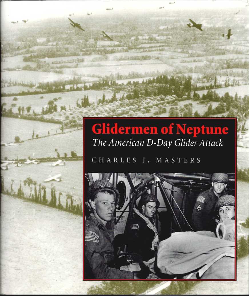 GLIDERMEN OF NEPTUNE : THE AMERICAN D-DAY GLIDER ATTACK
