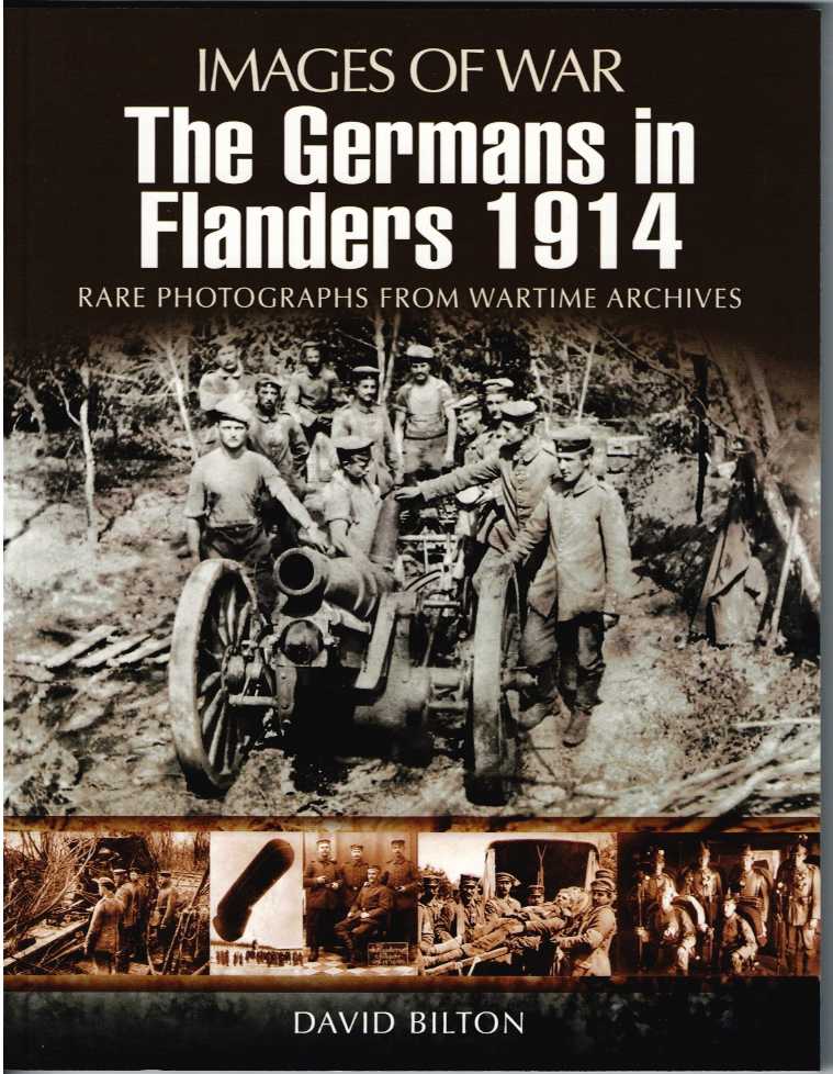 IMAGES OF WAR: THE GERMANS IN FLANDERS 1914