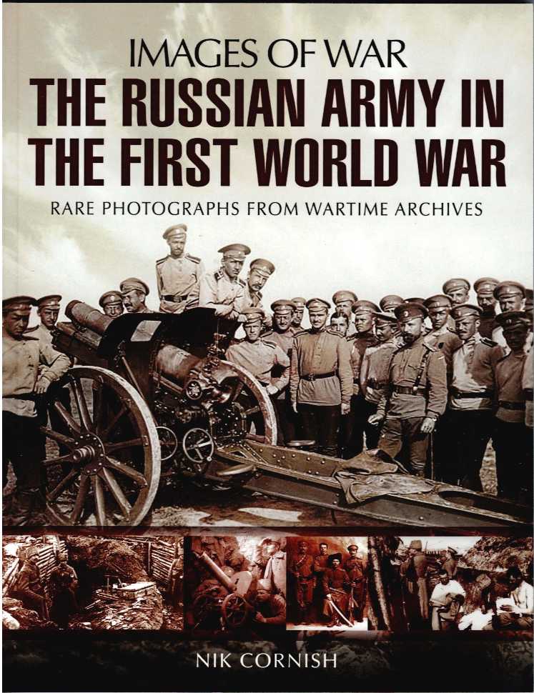 IMAGES OF WAR: THE RUSSIAN ARMY IN THE FIRST WORLD WAR