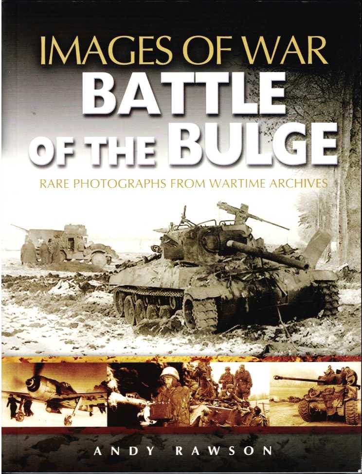 IMAGES OF WAR: BATTLE OF THE BULGE