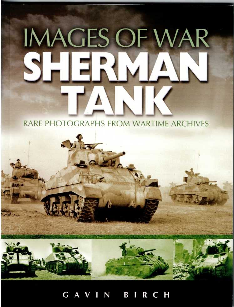 IMAGES OF WAR: SHERMAN TANK