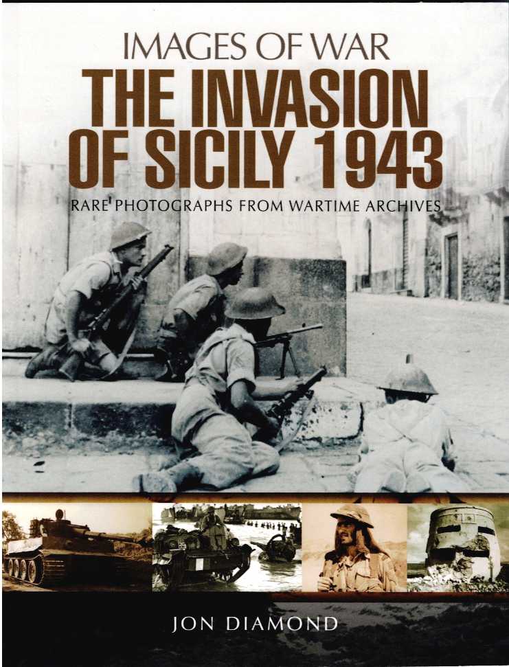 IMAGES OF WAR: THE INVASION OF SICILY, 1943