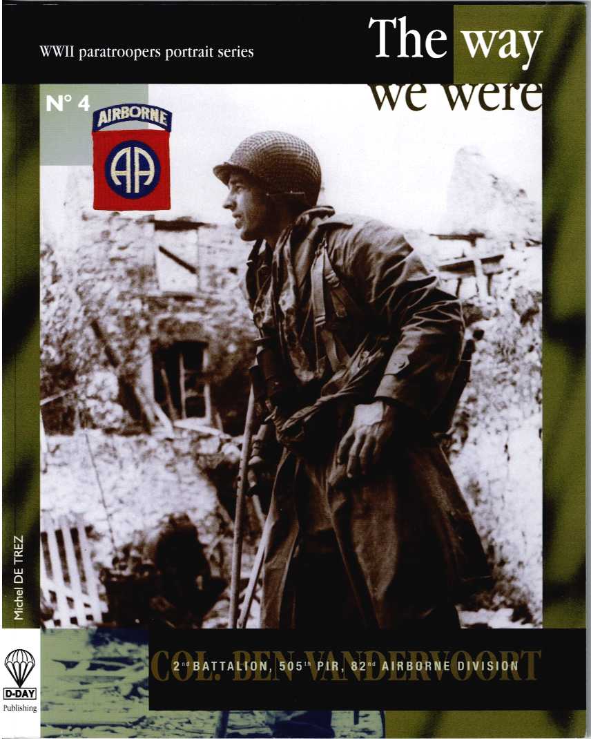 THE WAY WE WERE: COLONEL BEN VANDERVOORT