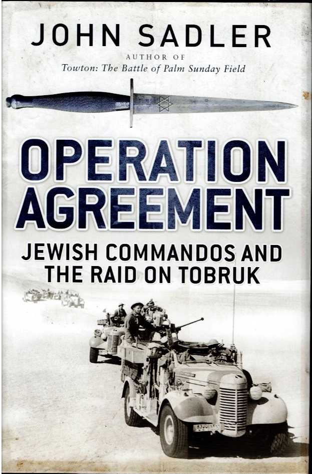 OPERATION AGREEMENT : JEWISH COMMANDOS AND THE RAID ON TOBRUK
