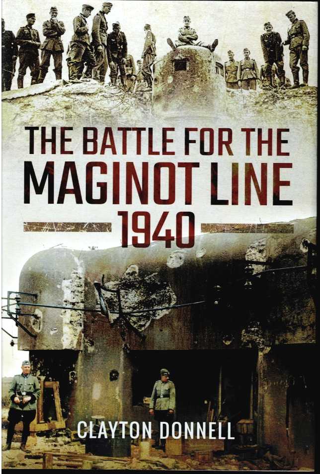 THE BATTLE FOR THE MAGINOT LINE 1940