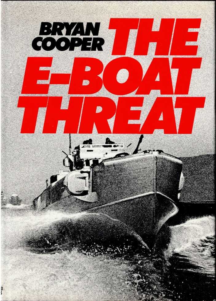 Image for THE E-BOAT THREAT THE E-BOAT THREAT