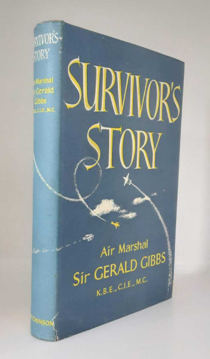 Image for SURVIVOR'S STORY (AIR MARSHAL SIR GERALD GIBBS) SURVIVOR'S STORY (AIR MARSHAL SIR GERALD GIBBS)