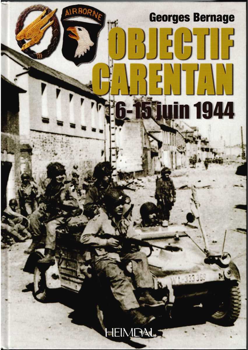 Image for OBJECTIF CARENTAN 6-15 JUIN 1944 (FRENCH TEXT) OBJECTIF CARENTAN 6-15 JUIN 1944 (FRENCH TEXT)