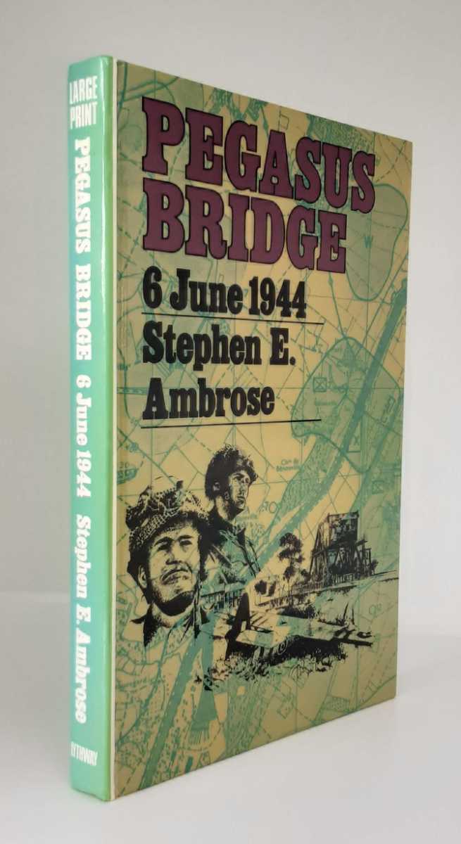 Image for PEGASUS BRIDGE 6 JUNE 1944 (LARGE PRINT) PEGASUS BRIDGE 6 JUNE 1944 (LARGE PRINT)