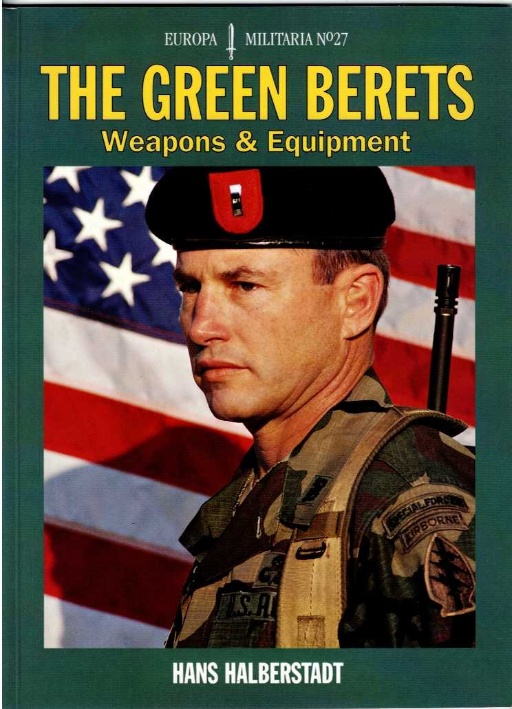 THE GREEN BERETS : WEAPONS & EQUIPMENT