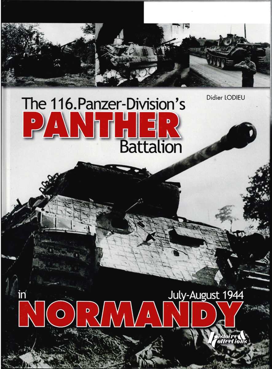 THE 116. PANZER-DIVISION'S PANTHER BATTALION IN NORMANDY