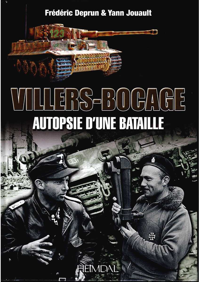 VILLERS-BOCAGE : AUTOPSIE D'UNE BATAILLE (FRENCH TEXT)
