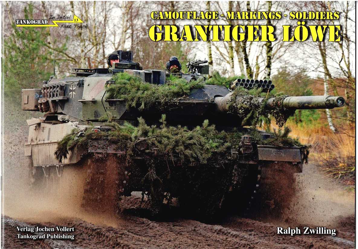 IN DETAIL FAST TRACK 13: GRANTIGER LOWE: CAMOUFLAGE - MARKINGS - SOLDIERS