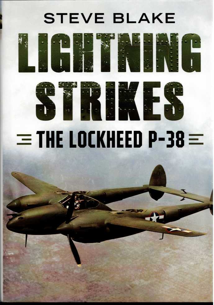 LIGHTNING STRIKES : THE LOCKHEED P-38