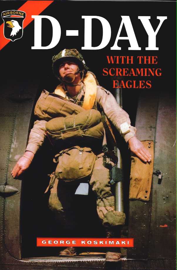 D-DAY WITH THE SCREAMING EAGLES